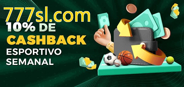 10% de bônus de cashback na 777sl.com